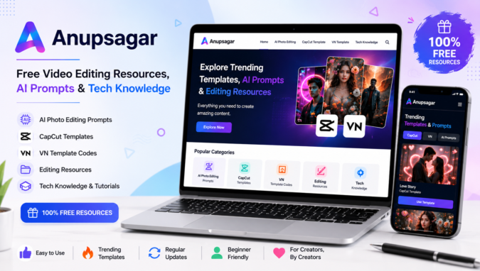 Anupsagar Trending Video Editing Templates and Tech Learning Platform